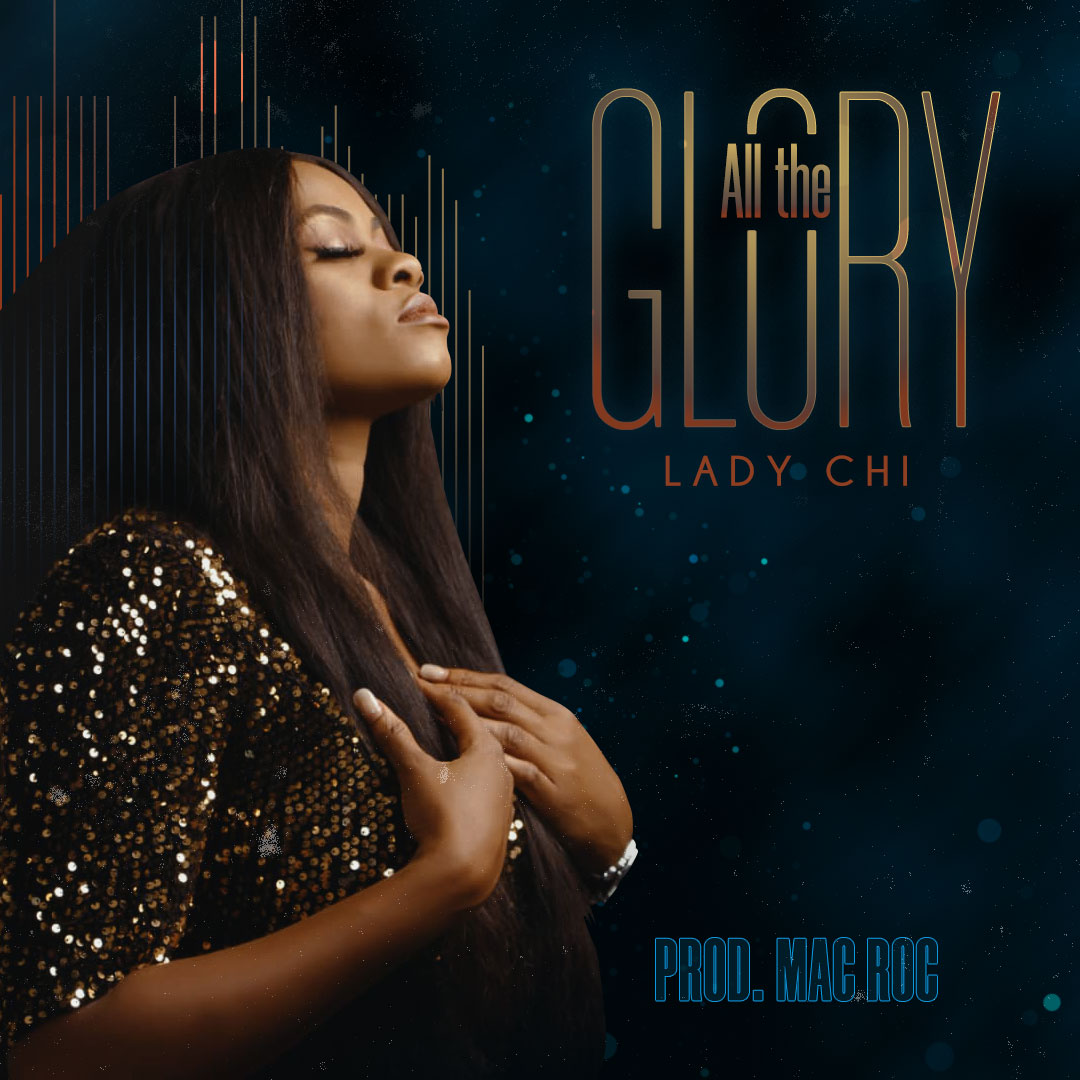 All the Glory - Lady Chi