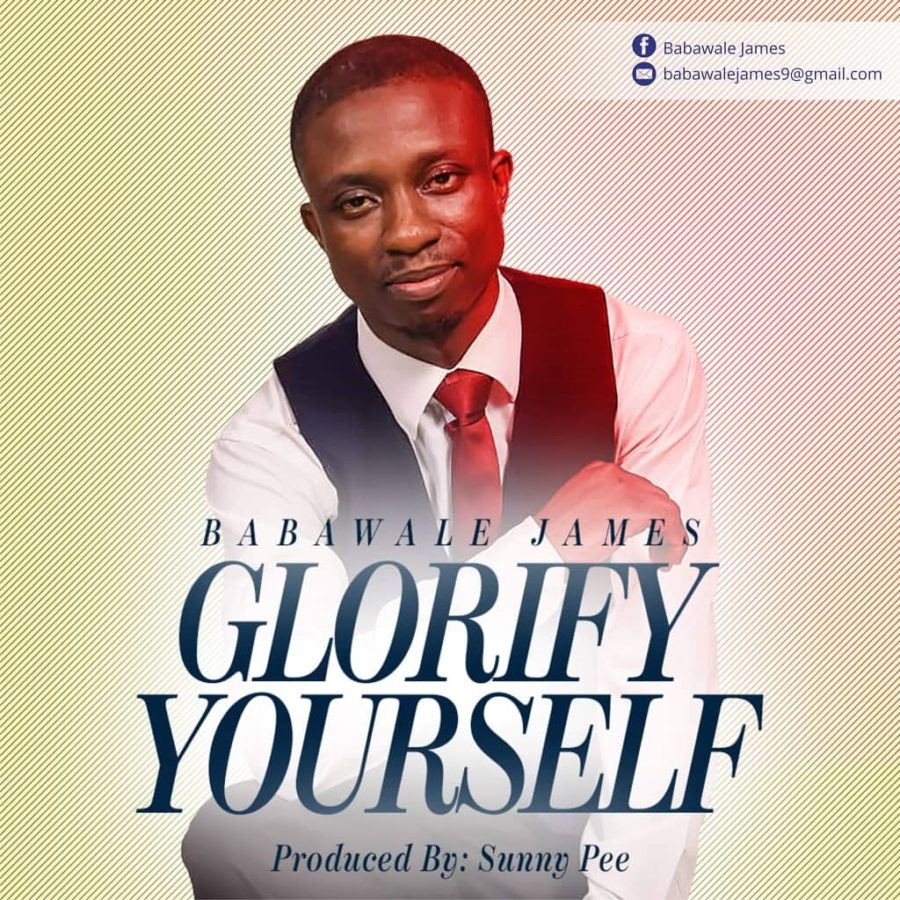 Babawale James - Glorify Yourself