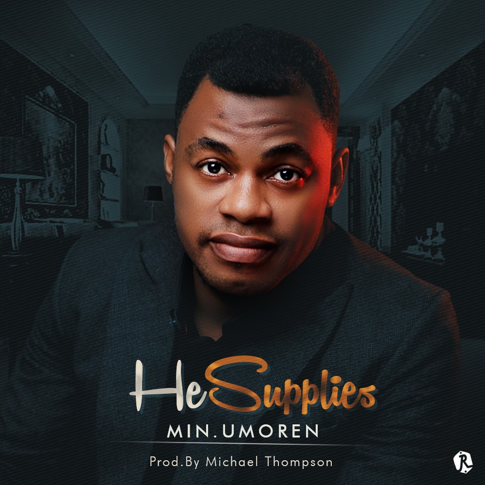 He Supplies - Minister Umoren