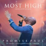 Promise Paul - Most High