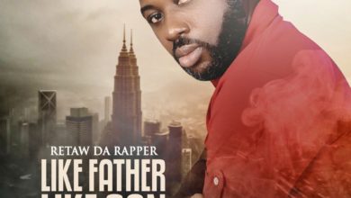 Retaw Da Rapper - Like Father Like Son