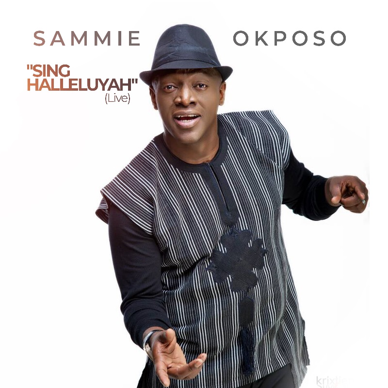 Sammie Okposo - Sing Hallelujah