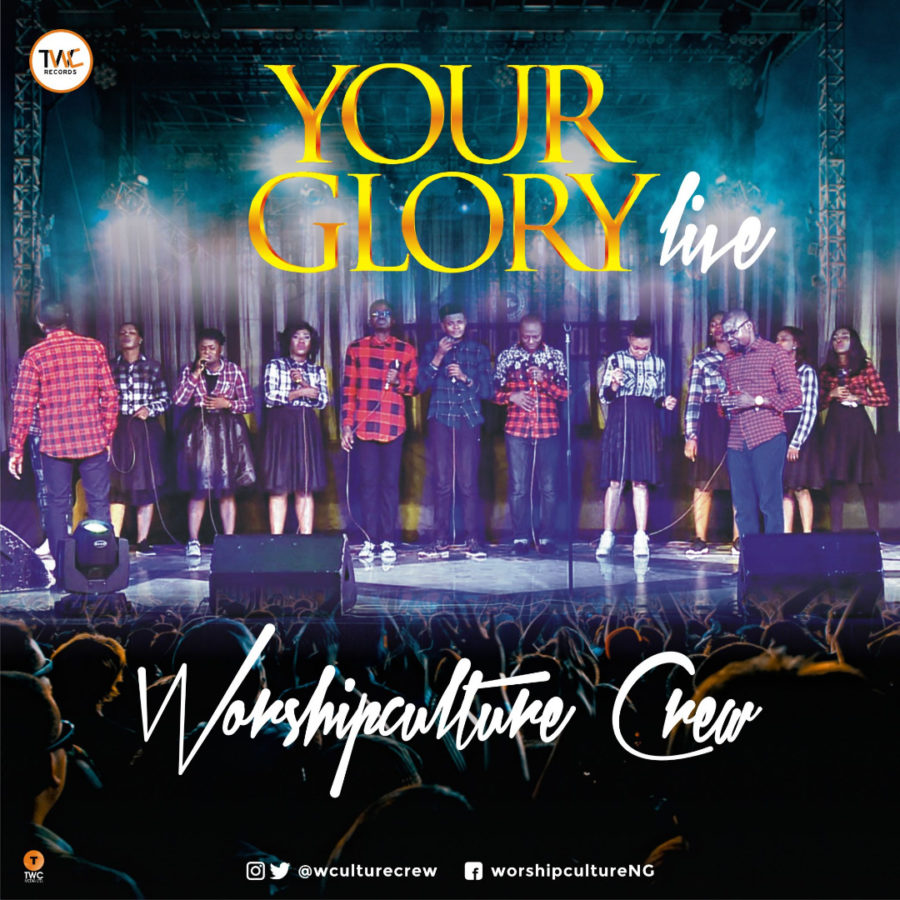 Worshipculture Crew - Your Glory
