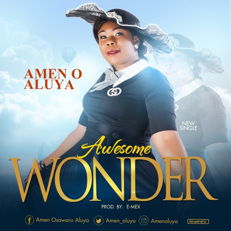 Amen O. Aluya - Awesome Wonder (Lyrics)