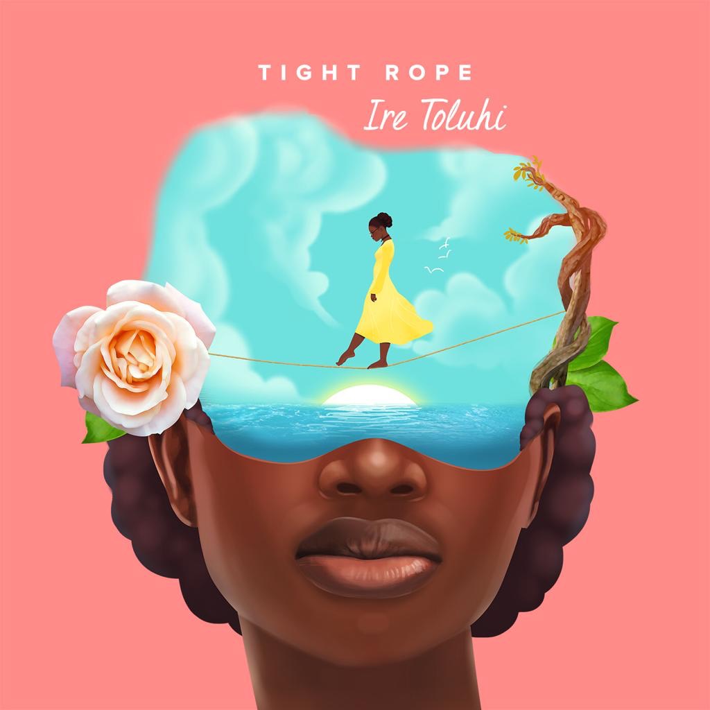 Ire Toluhi_Tight Rope