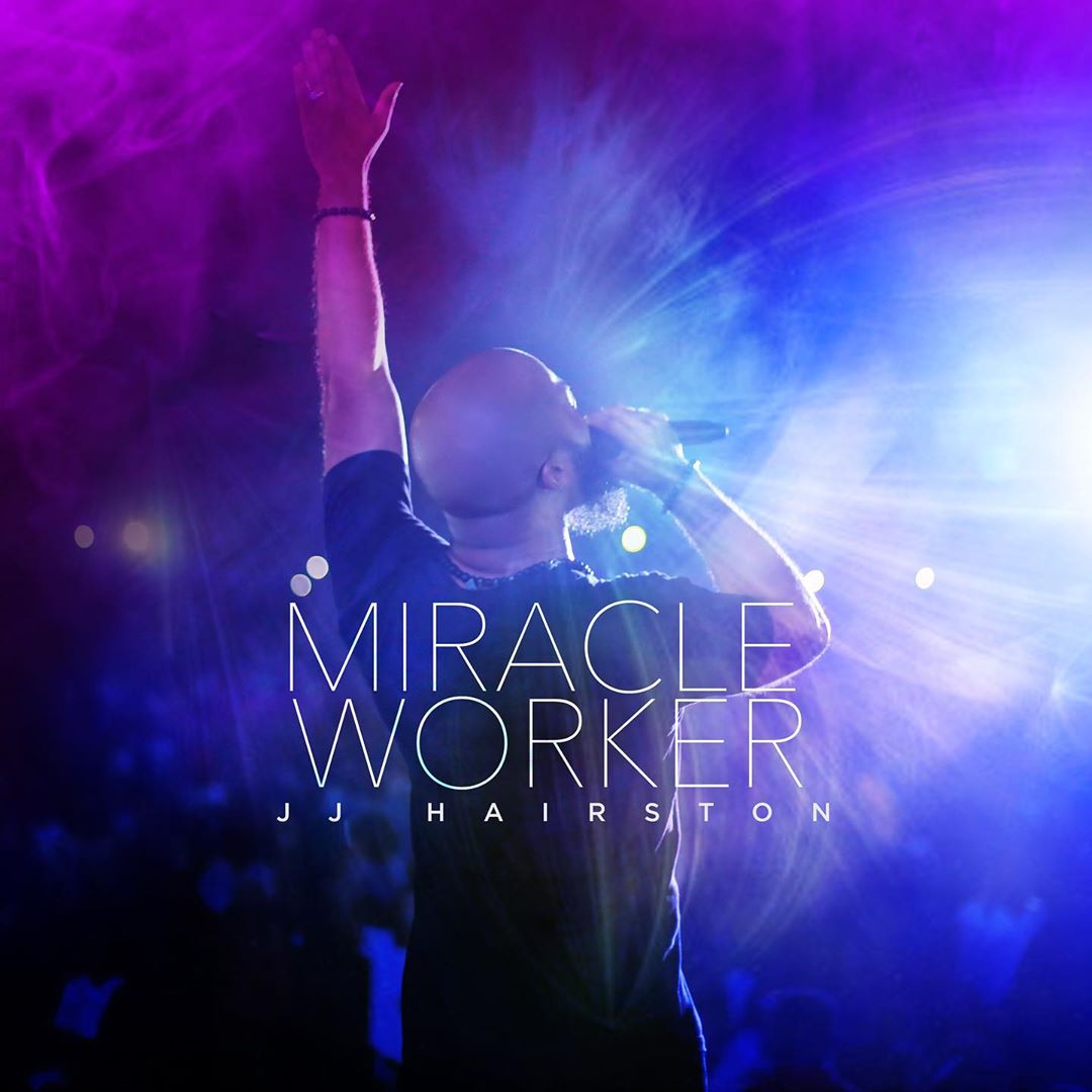 JJ Hairston - Miracle Worker