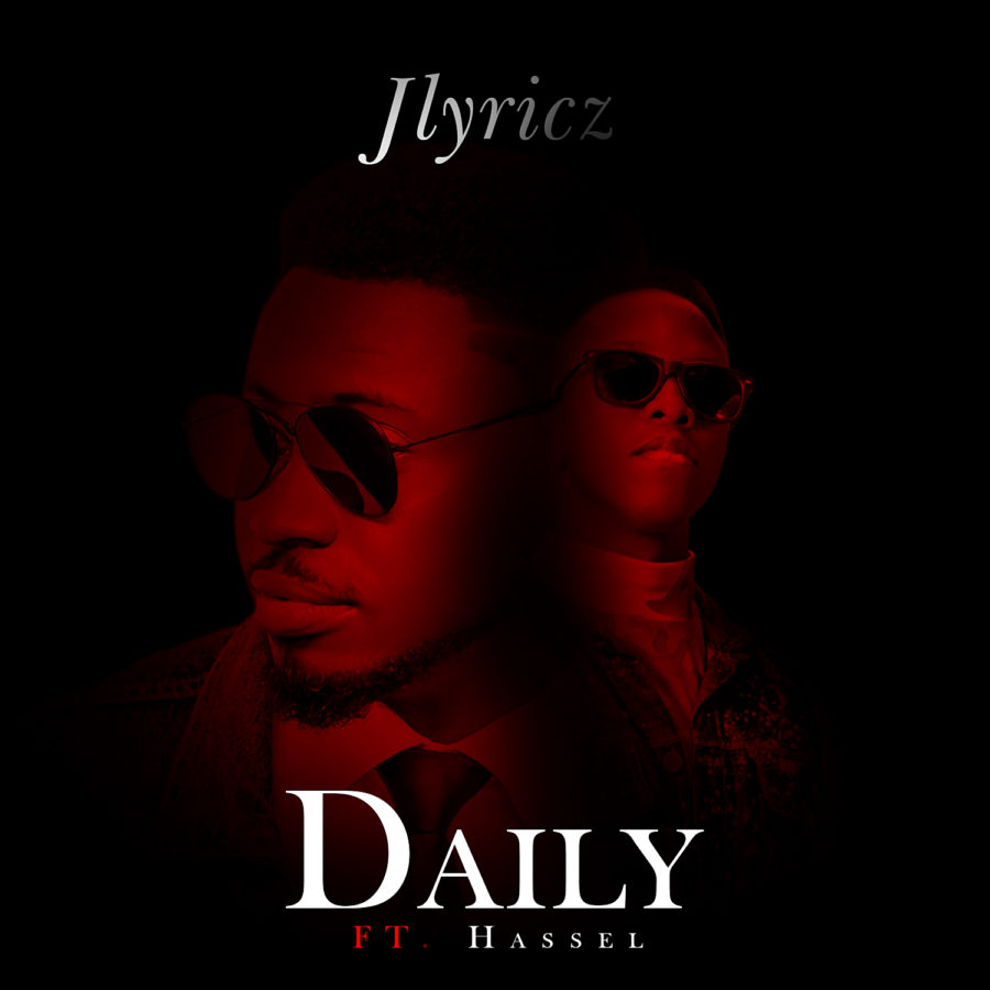 Jlyricz - Daily (feat. Hassel)