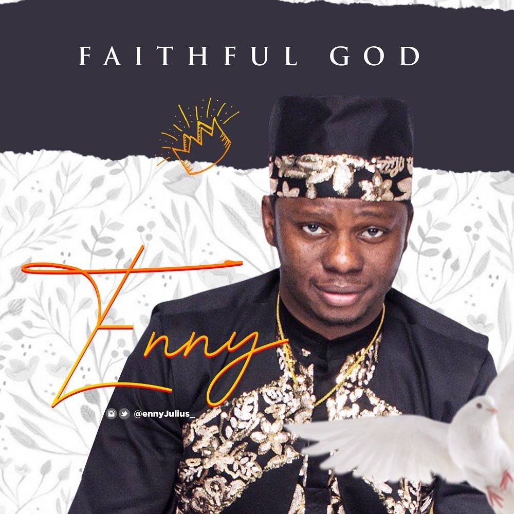 Enny Julius - Faithful God