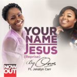 Onos - Your Name Jesus Reprise ft Jekalyn Carr