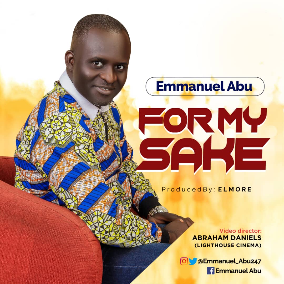 EMMANUEL ABU - For My Sake