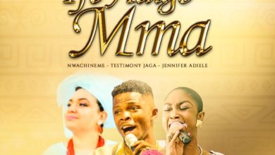 Nwa Chineme - Ife Adigo Mma Feat. Testimony Jaga & Jennifer Adiele [Art cover]