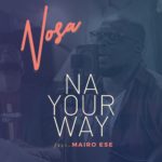 Na Your Way - Nosa