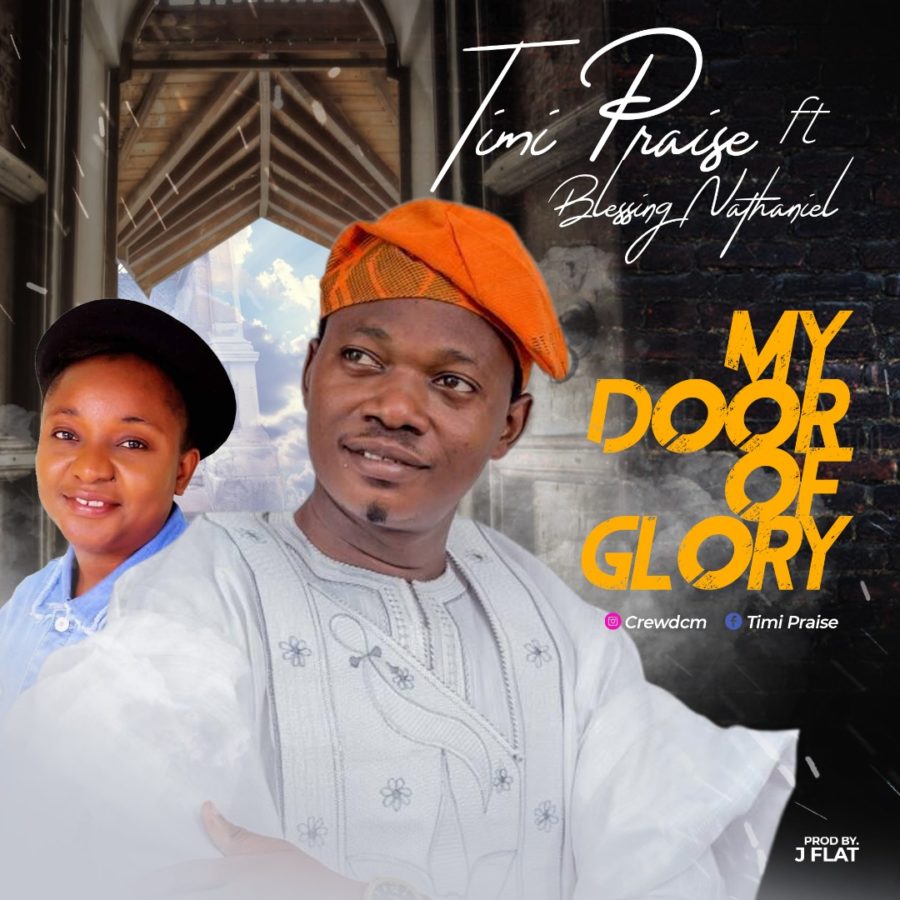 Timi Praise - My Door of Glory