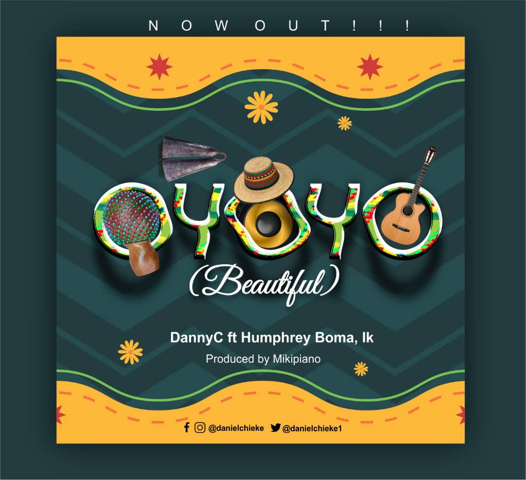 DannyC - Oyoyo (Beautiful) Feat. Humphrey Boma & Ik [Art cover]