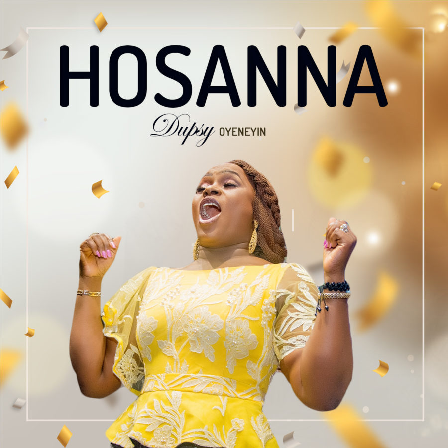 Hosanna by Dupsy Oyeneyin