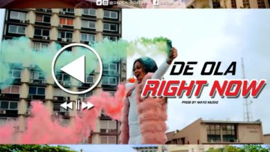 De-Ola - Right Now Video