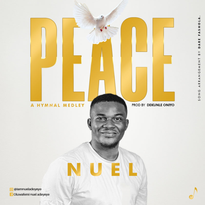 Nuel_Peace (A Hymnal Medley)