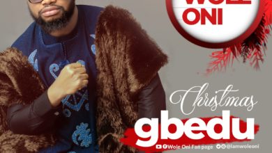 Amb. Wole Oni - Christmas Gbedu