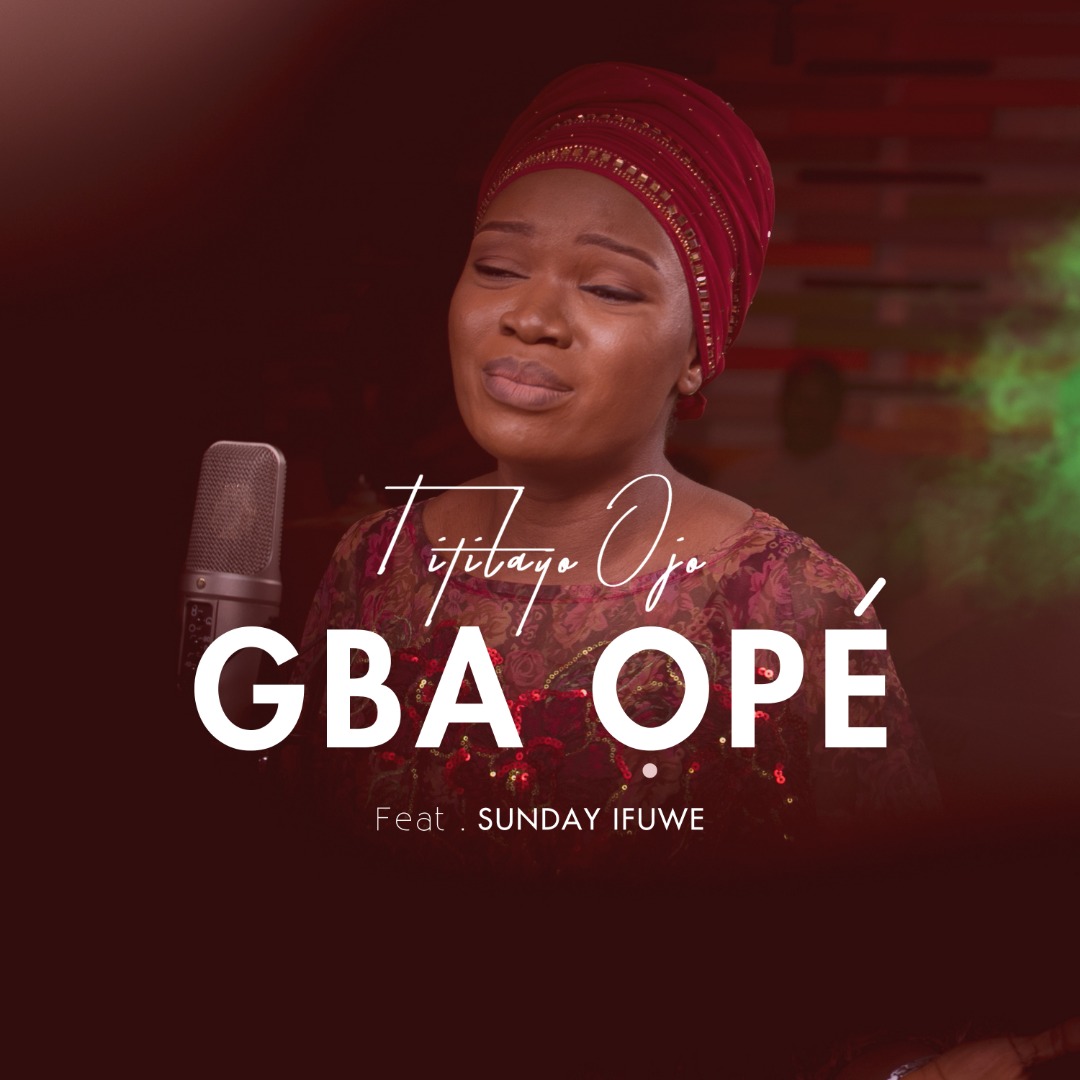 Gba-Ope-Titilayo-Ojo