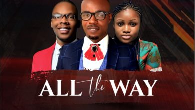 De-Apostle - 'All The Way' feat. Charles Bob and Favour Amanze