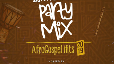 GMP Party Mix_AfroGospel Hits 2019 (Hosted By DJ Mixify)