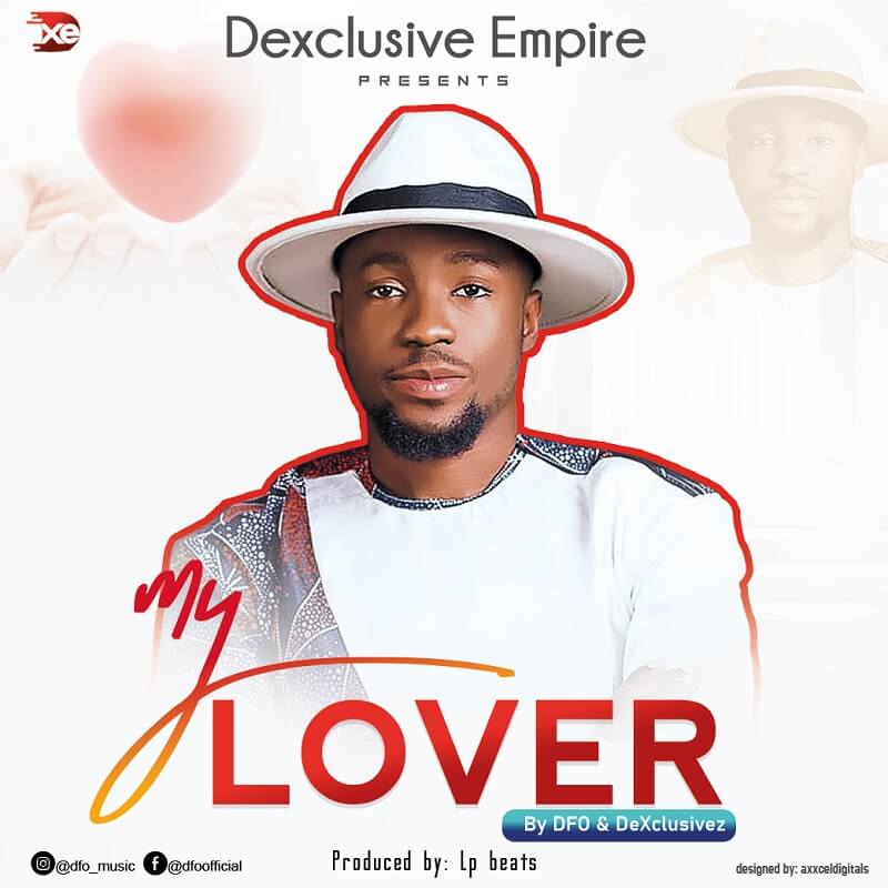 DFO-DeXclusivez-My-Lover