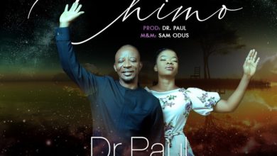 Dr. Paul Ft. Eby Aniekwe - Chimo