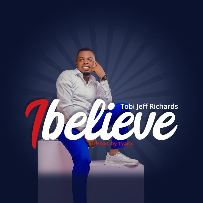 Tobi-Jeff-Richards-I-Believe
