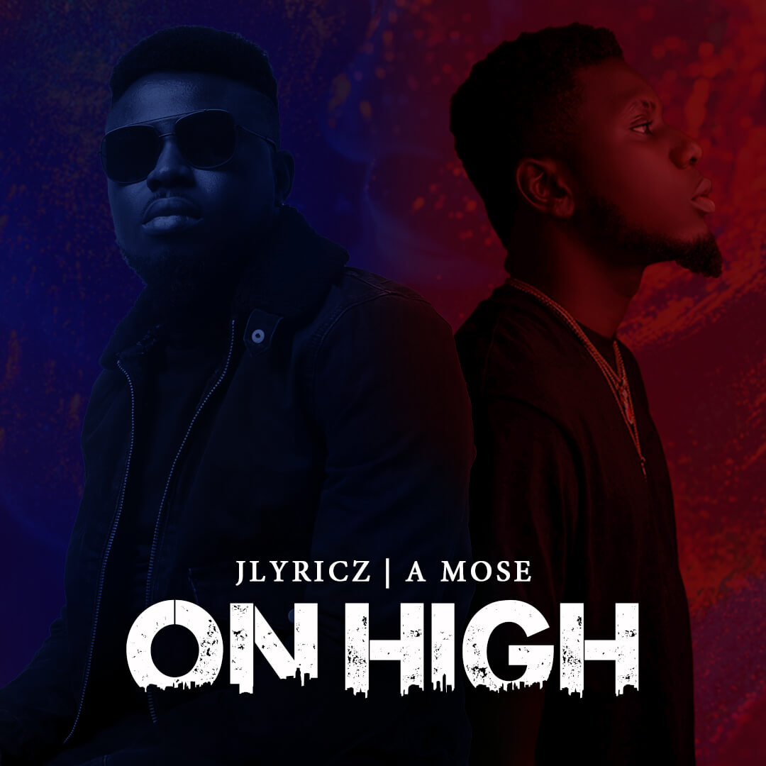 Jlyricz - On High (feat. A Mose) Artwork X