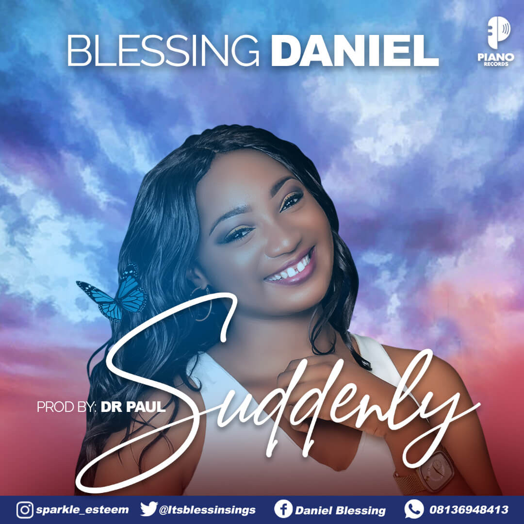 Blessing Daniel - Suddenly