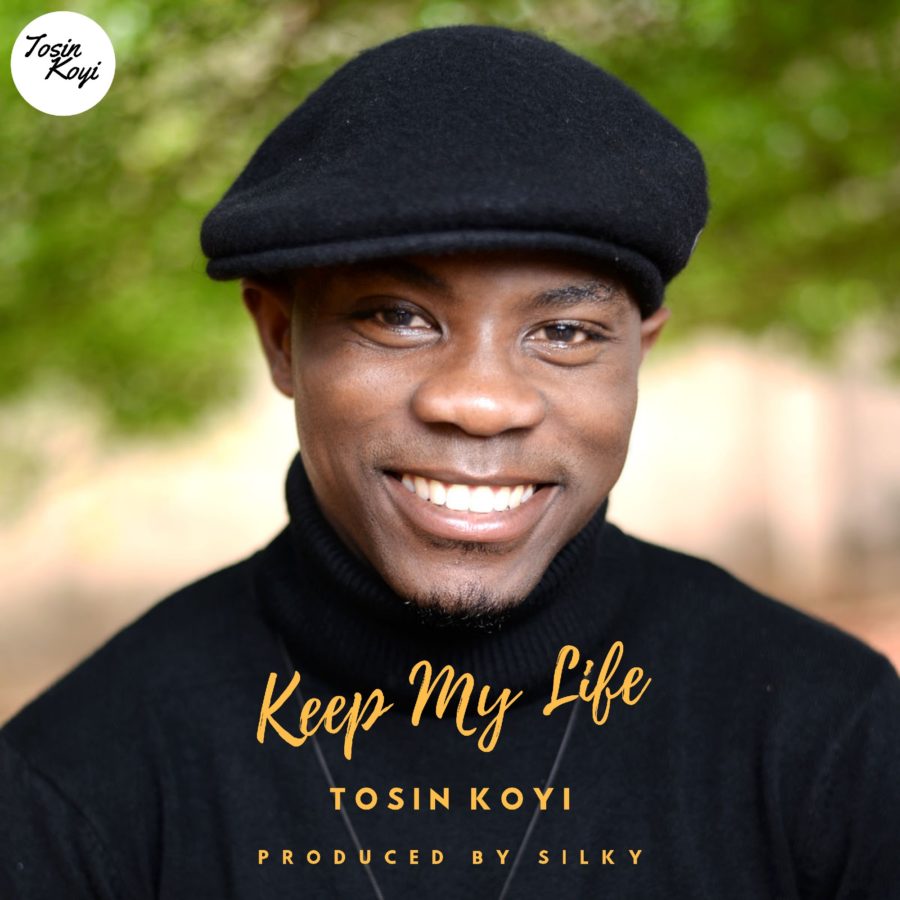 Keep-My-Life-Tosin-Koyi