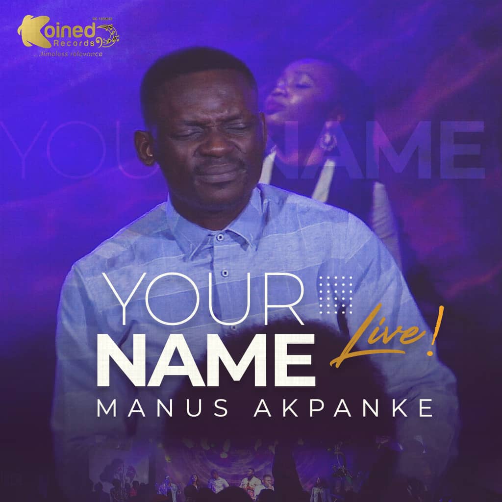Manus-Akpanke-Your-Name