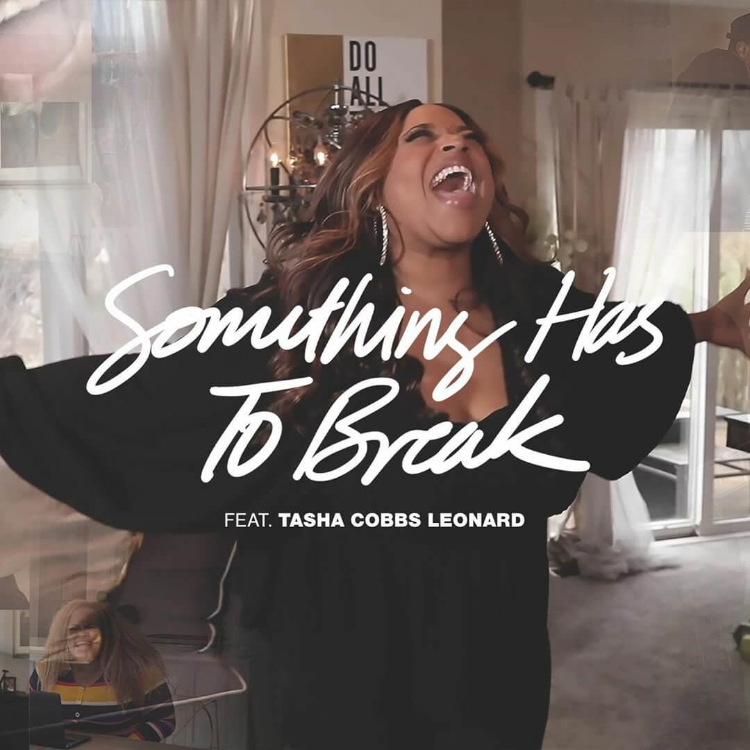 Something Has To Break-Kierra Sheard-ft-Tasha Cobbs