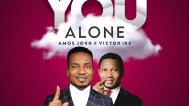 Amos-John-Ft-Victor-Ike-You-Alone