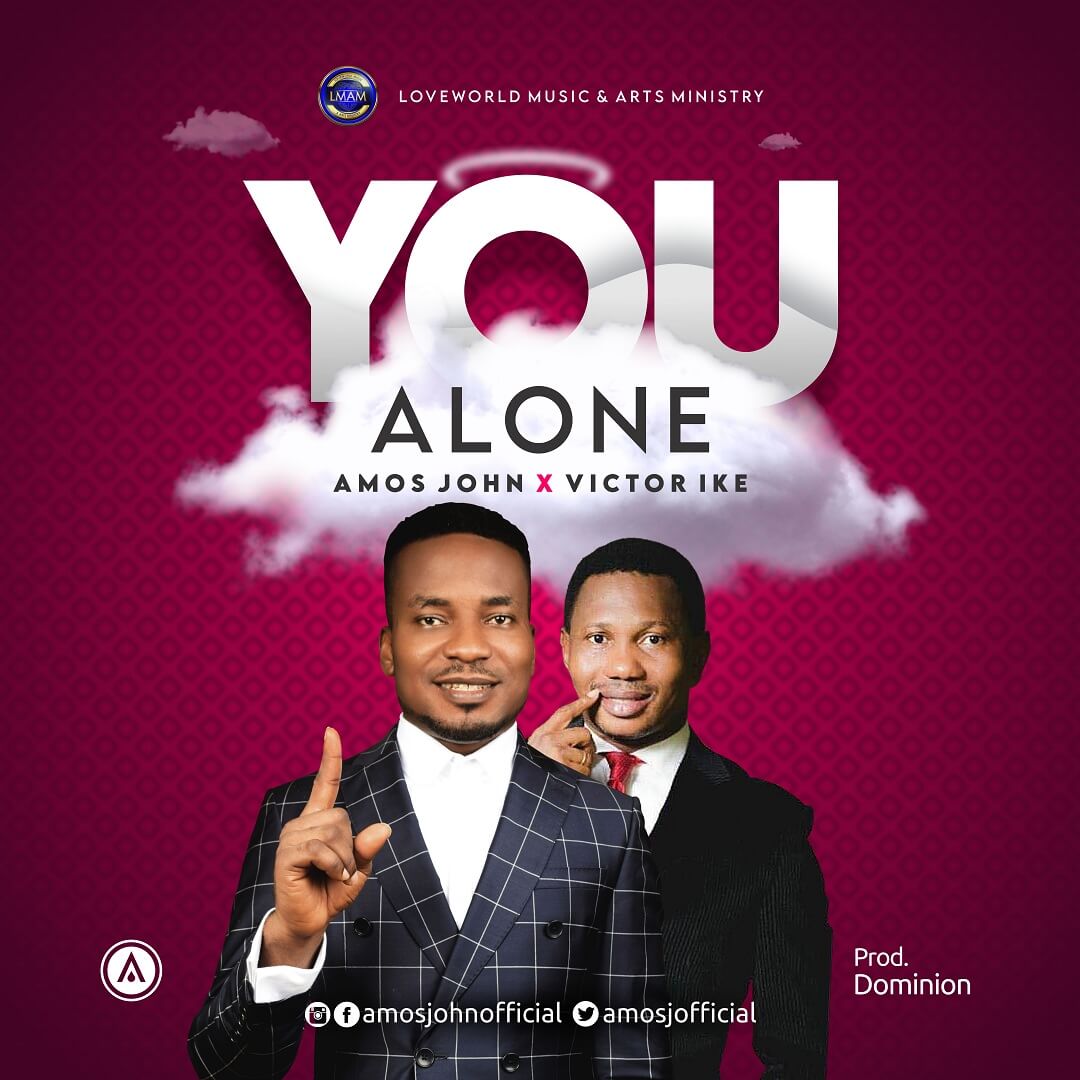 Amos-John-Ft-Victor-Ike-You-Alone