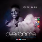 Ifeeh-Sado-Overcome