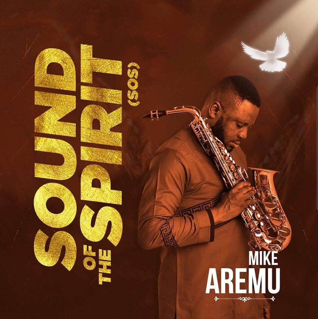 Mike Aremu - Sound of the Spirit