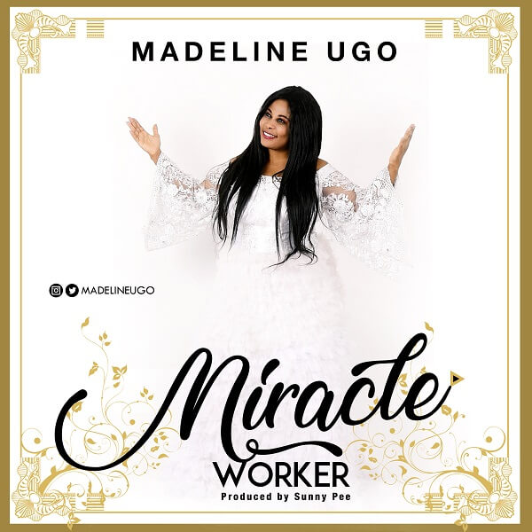 Miracle Worker - Madeline Ugo