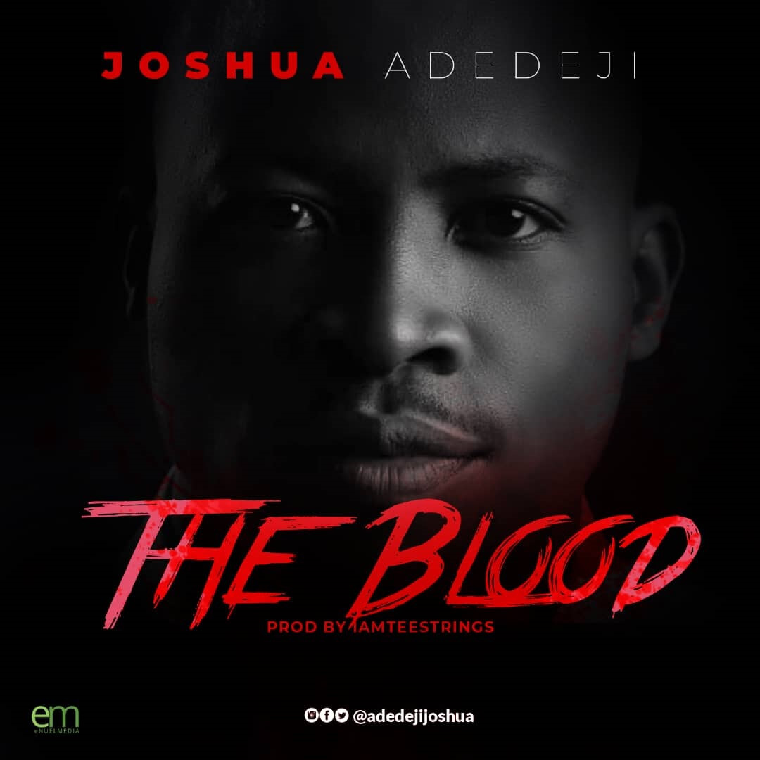 THE-BLOOD_JOSHUA-ADEDEJI