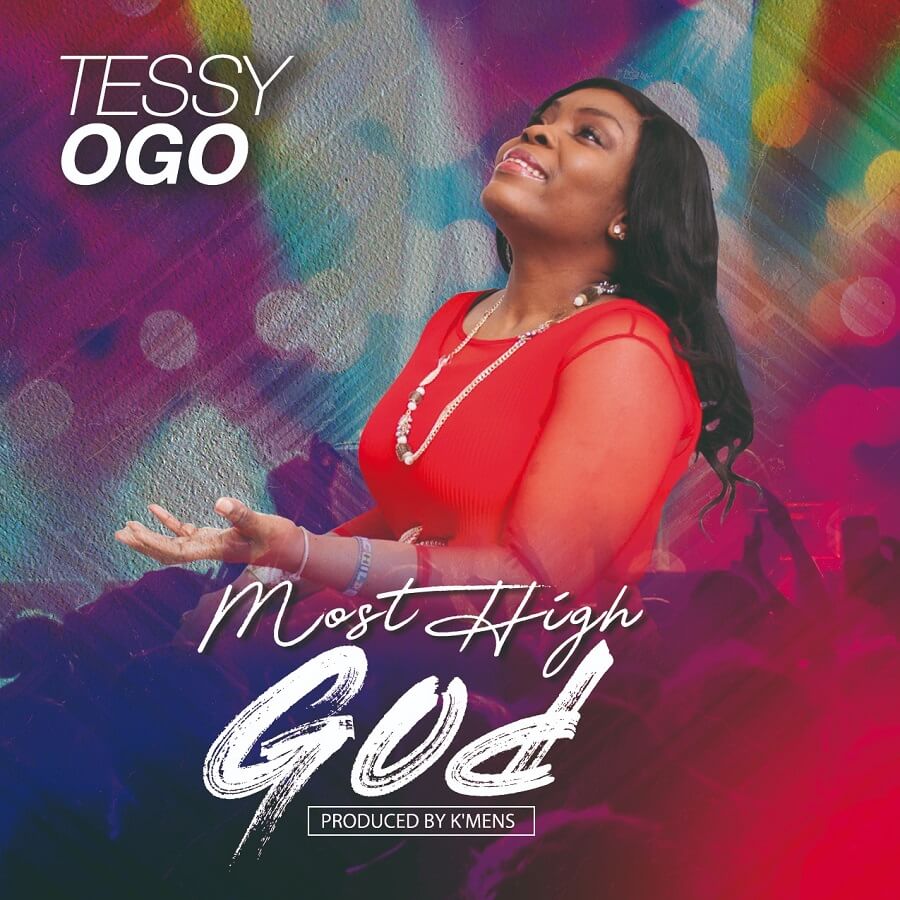 Tessy Ogo - Most High God