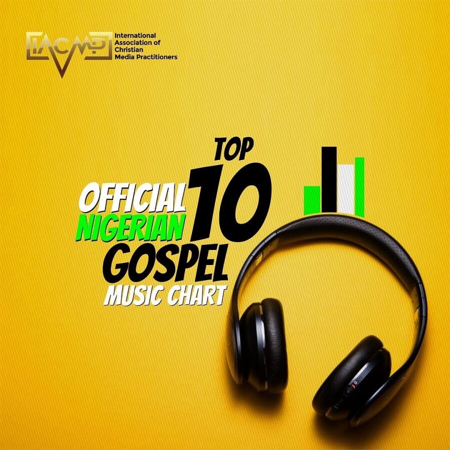 IACMP TOP 10 NIGERIAN GOSPEL MUSIC