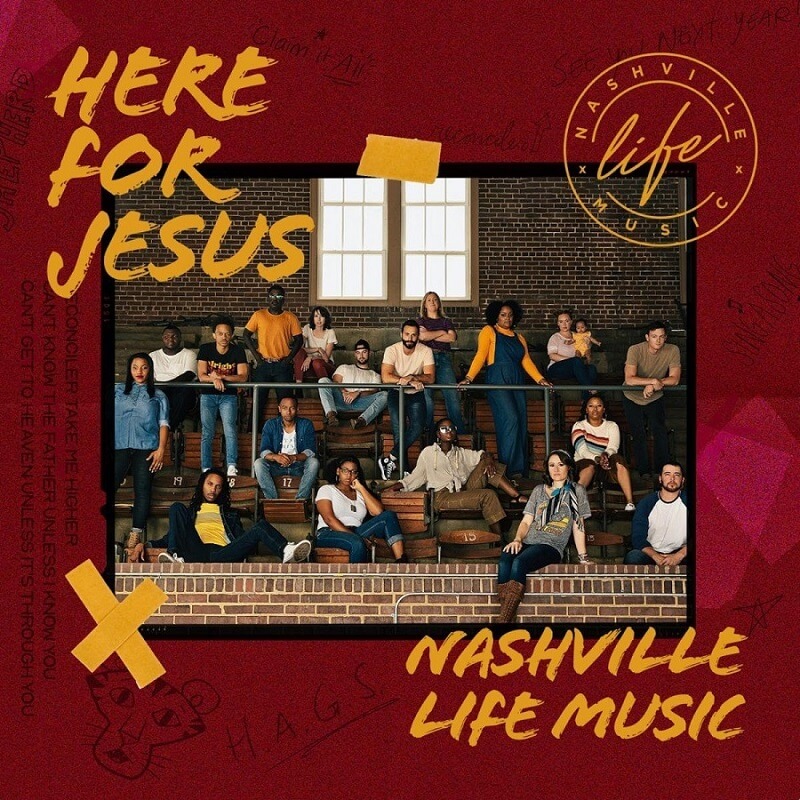 NASHVILLE LIFE MUSIC_HERE FOR JESUS