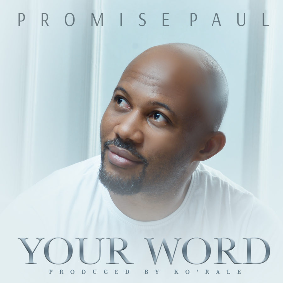 Promise-Paul-Your-Word