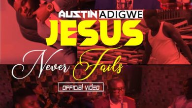 Austin-Adigwe-Jesus-Never-fails