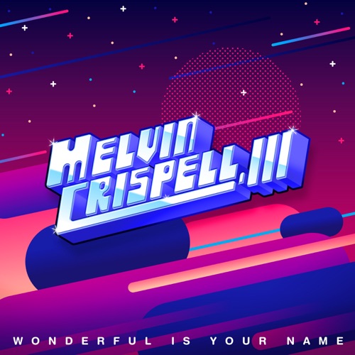 Wonderful is Your Name-Melvin