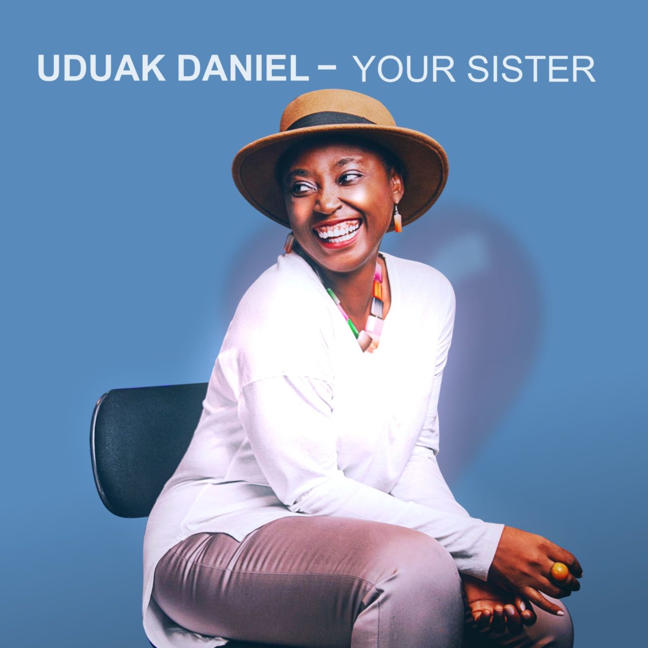 Uduak-Daniel-Your-Sister-