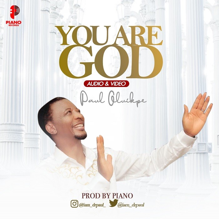 You-Are-God-Paul-Oluikpe