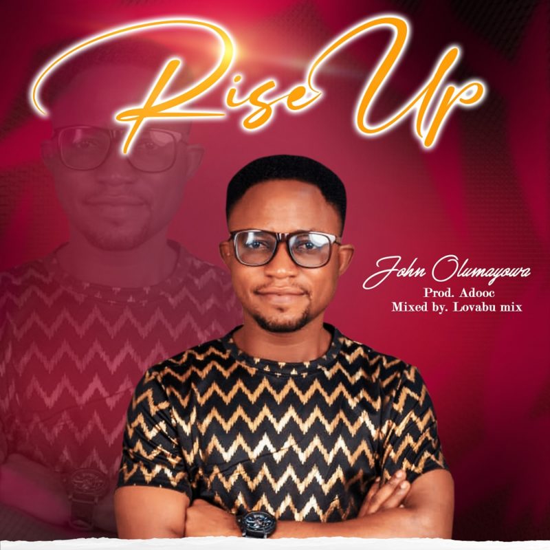 John Olumayowa - Rise Up