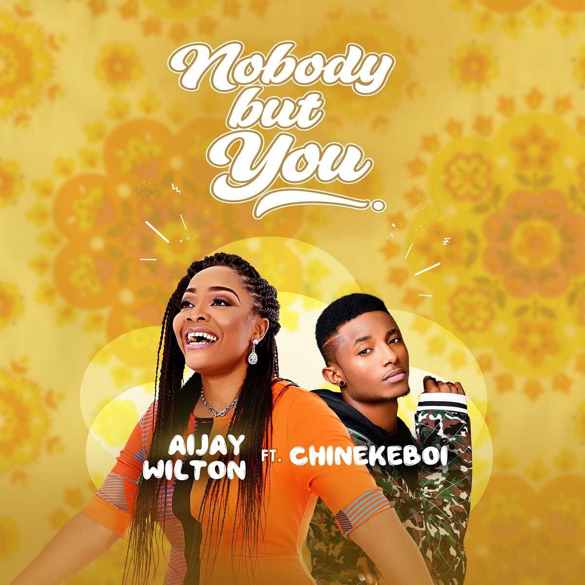  Nobody-But-You-Aijay-Wilton-ft-Chinekeboi