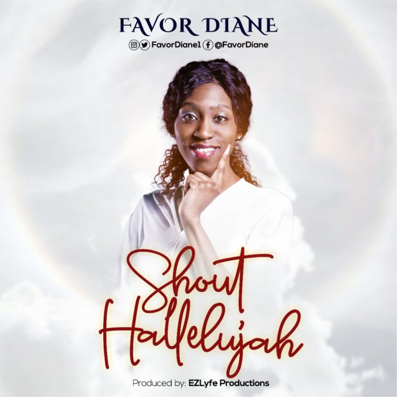 FavorDiane - "Shout Hallelujah